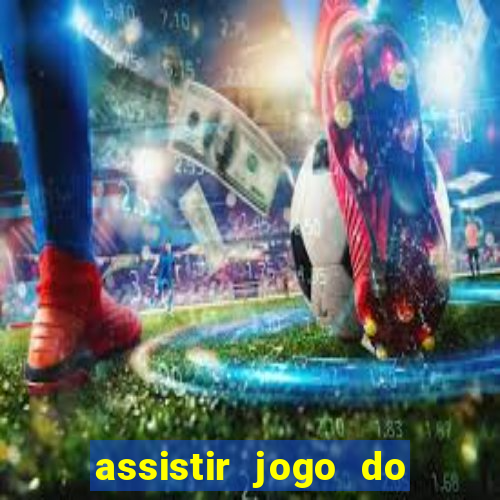 assistir jogo do corinthians ao vivo vto